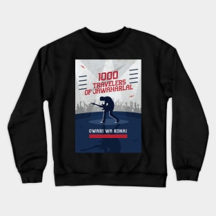 1000 Travels of Jawaharlal Crewneck Sweatshirt